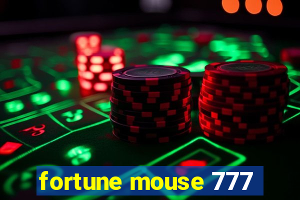 fortune mouse 777